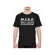 SOMIMOSA Mike Knows Everything" Funny Black T-Shirt - 100% Cotton, Crew Neck, Short Sleeve, Ideal Gift For Mike, Casual Style, Allseason Apparel|Crew Neck Shirt|100% Cotton Tee