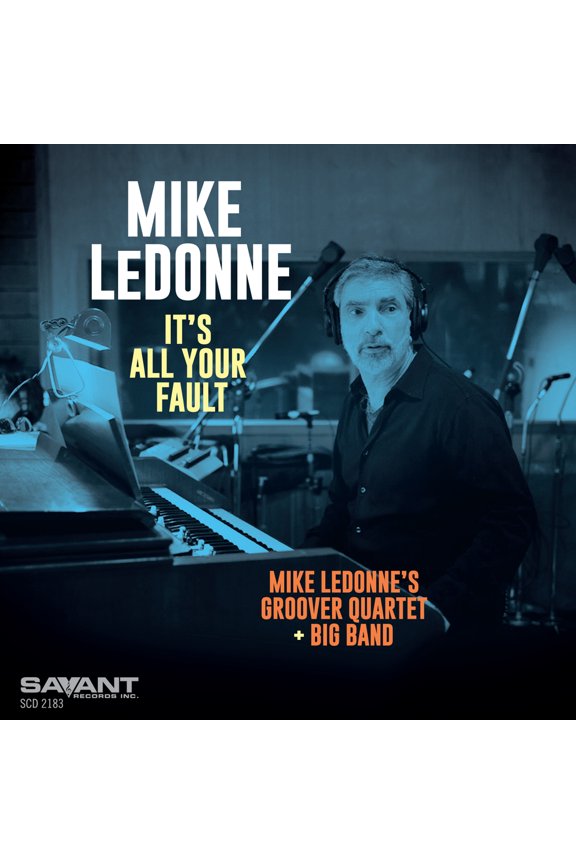 Mike Ledonne - It's All Your Fault - Music & Performance - CD