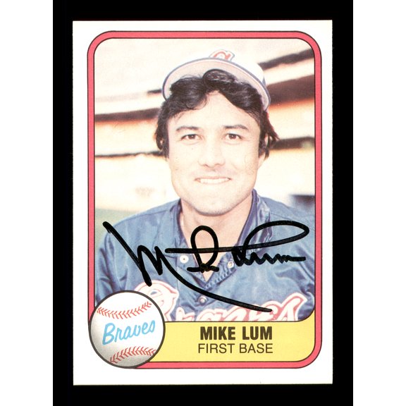 Mike Lum Autographed 1981 Fleer Card #258 Atlanta Braves SKU #166539