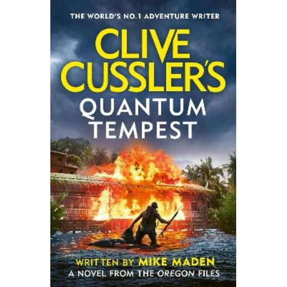 Mike Maden Clive Cusslers Quantum Tempest (Hardcover) Oregon Files
