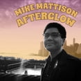 thumbnail image 1 of Mike Mattison - Afterglow - CD, 1 of 1