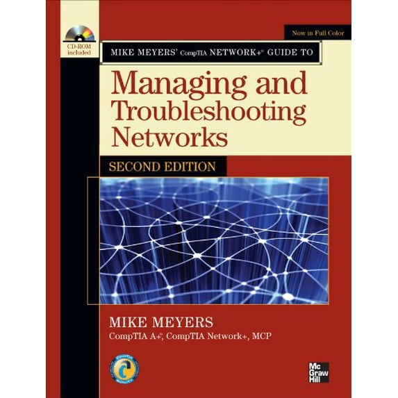 Pre-Owned Mike Meyers' CompTIA Network+ Guide to Managing and Troubleshooting Networks, Second Edition (Paperback) 0071614834 9780071614832