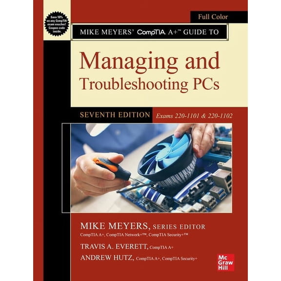 Mike Meyers' Comptia A+ Guide to Managing and Troubleshooting Pcs, Seventh Edition (Exams 220-1101 & 220-1102), (Paperback)