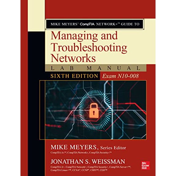 Pre-Owned Mike Meyers' CompTIA Network Guide to Managing and Troubleshooting Networks Lab Manual, (Exam N10-008)