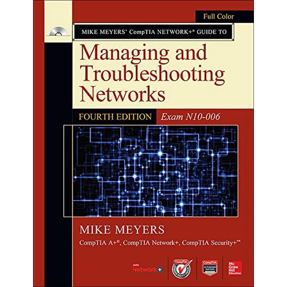 Pre-Owned Mike Meyers' Comptia Network+ Guide to Managing and Troubleshooting Networks, Fourth Edition (Exam N10-006) (Paperback) 0071848274 9780071848275