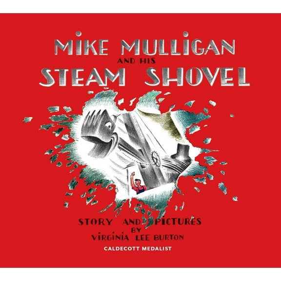 Mike Mulligan and His Steam Shovel (Anniversary) (Hardcover)