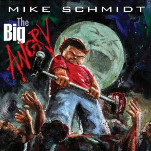 Mike Schmidt - The Big Angry - Comedy - CD