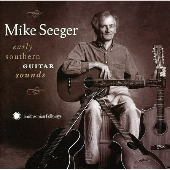 Mike Seeger - Early Southern Guitar Sounds - Music & Performance - CD