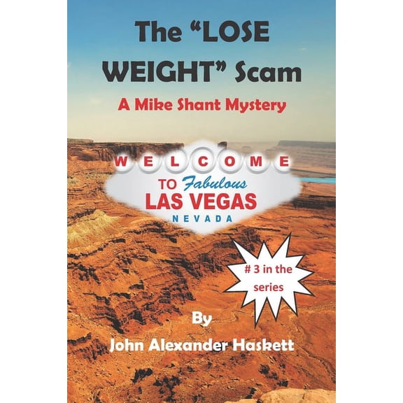 Mike Shant: The "Lose Weight" Scam (Series #3) (Paperback)