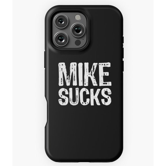 Mike Sucks Funny Name Joke Phone Case for iPhone 16 15 14 13 12 11 Pro Max