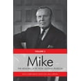 thumbnail image 1 of Mike: The Memoirs of the Rt. Hon. Lester B. Pearson, Volume Three: 1957-1968 (Paperback), 1 of 1