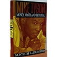 thumbnail image 1 of Pre-Owned Mike Tyson: Money, Myth and Betrayal (Hardcover) 1559720794 9781559720793, 1 of 1