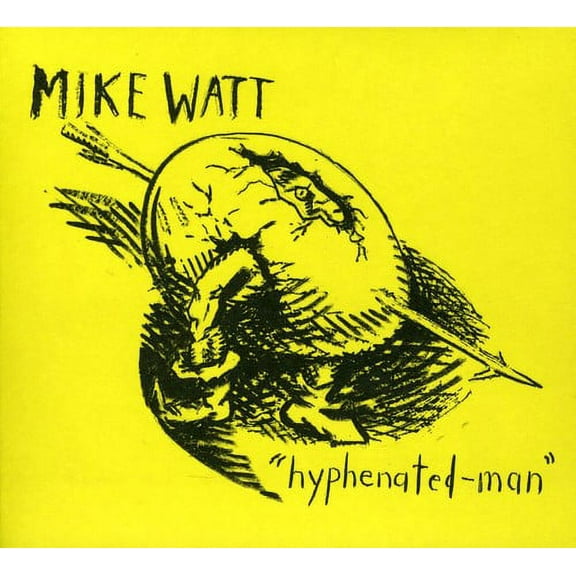 Mike Watt - Hyphenated-Man - Music & Performance - CD