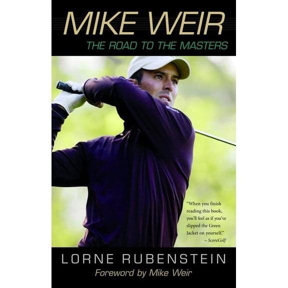 Pre-Owned Mike Weir : The Road to the Masters (Paperback)