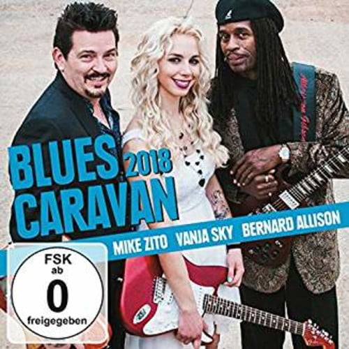 Mike Zito Vanja Sky Bernard Allison - Blues Caravan 2018 - Music & Performance - CD