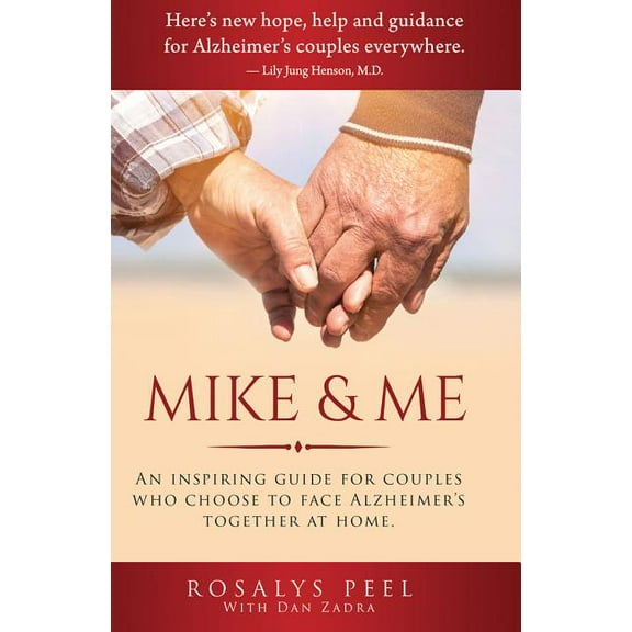 Mike & Me: An Inspiring Guide for Alzheimer's Couples, (Paperback)