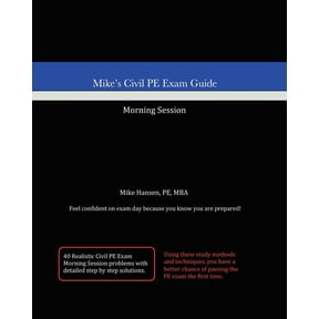 Mike's Civil PE Exam Guide: Morning Session, (Paperback)