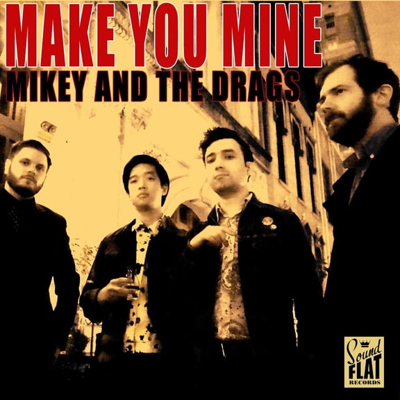 Mikey And The Drags Make You Mine (Vinyl Record)