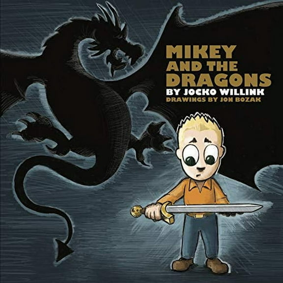 Mikey and the Dragons (Hardcover)