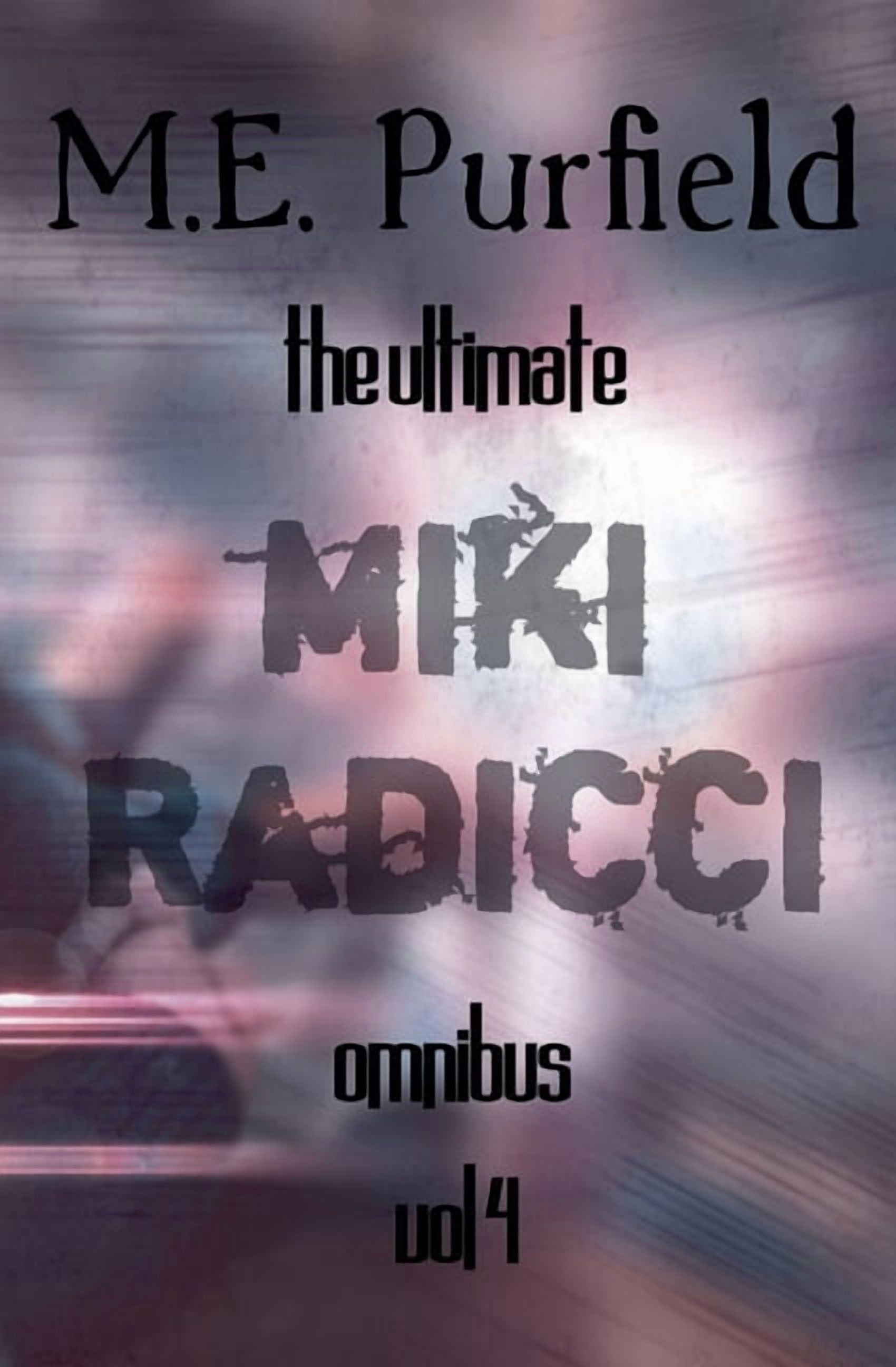 Miki Radicci The Ultimate Miki Radicci Omnibus Vol 4, Book 4, (Paperback)