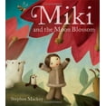 thumbnail image 1 of Pre-Owned Miki and the Moon Blossom (Paperback) 0340950676 9780340950678, 1 of 1