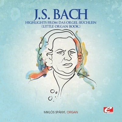 Mikl S SP Nyi - Highlights from Das Orgel-Buchlein - Classical - CD