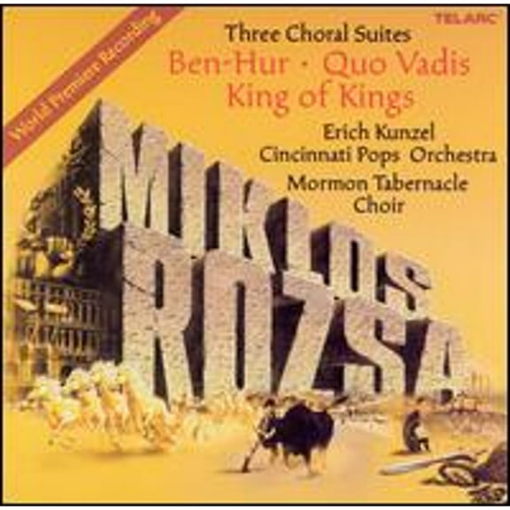 Pre-Owned Miklos Rozsa: Three Choral Suites (CD 0089408063121) by Erich Kunzel/Cincinnati Pops Orchestra/Mormon Tabernacle Choir