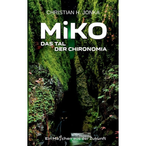 Miko: Das Tal der Chironomia, (Paperback)