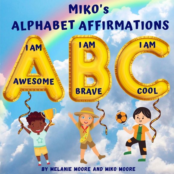 Miko's Alphabet Affrimations, (Paperback)