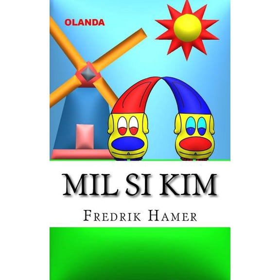 Mil si Kim : Olanda (Paperback)