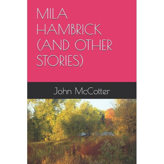 Mila Hambrick (and Other Stories), (Paperback)