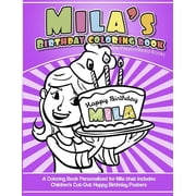 Milas Birthday Coloring Book Kids Personalized Books A Coloring Book Personalized for Mila that includes Childrens Cu, Paperback