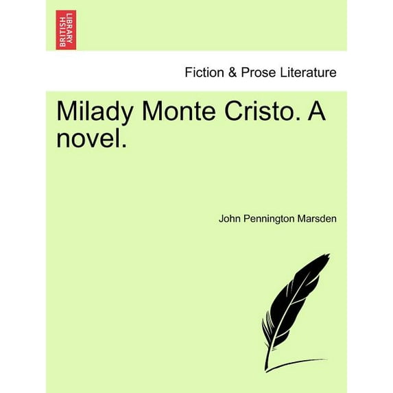 Milady Monte Cristo. A Novel. (Paperback)