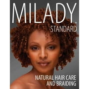DIANE CAROL BAILEY; DIANE DA COSTA Milady Standard Natural Hair Care & Braiding (Paperback)