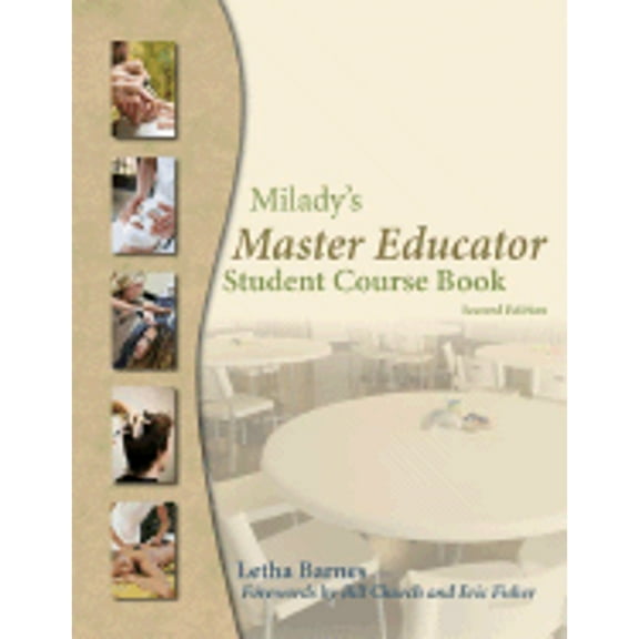 Pre-Owned Milady's Master Educator: Student Course Book (Paperback) 1428321519 9781428321519