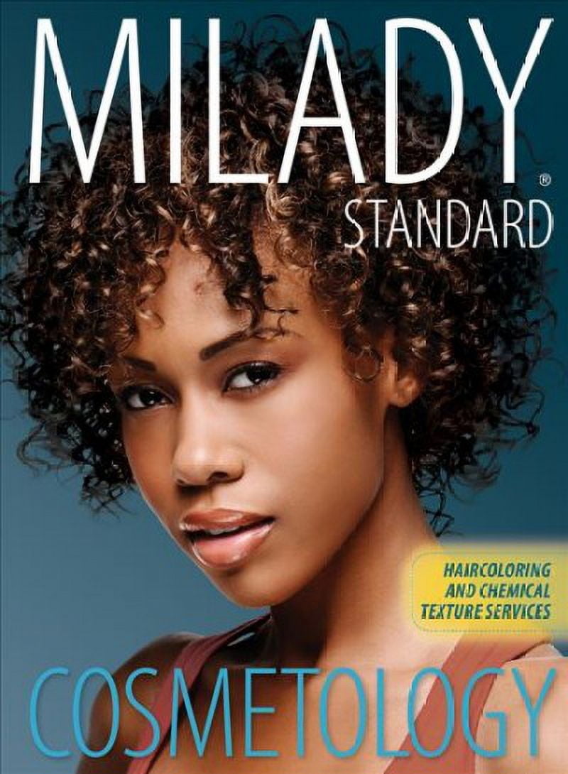 Milady's Standard Cosmetology: Haircoloring And Chemical Texture ...