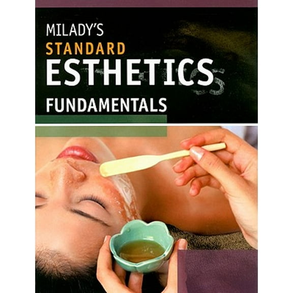 Pre-Owned Milady's Standard Esthetics: Fundamentals (Hardcover) 1428318925 9781428318922