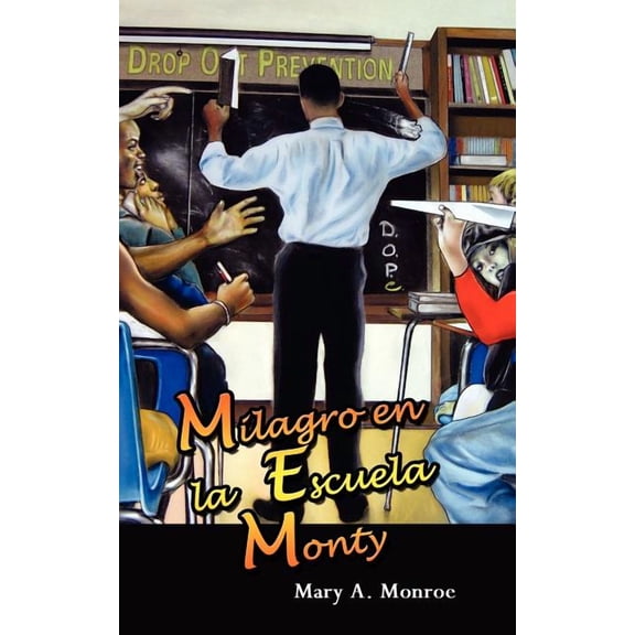 Milagro En La Escuela Monty, (Paperback)