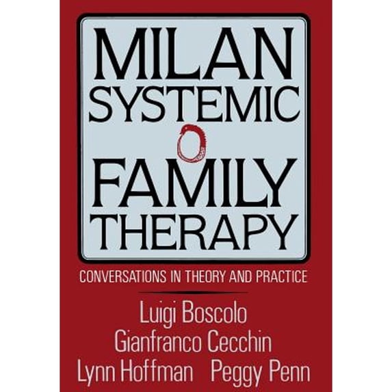 Pre-Owned Milan Systemic Family Therapy: Conversations in Theory and Practice (Hardcover) 0465045960 9780465045969