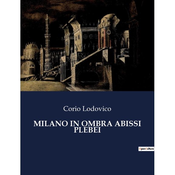 Milano in Ombra Abissi Plebei