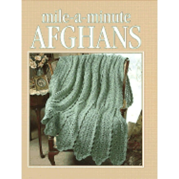 Pre-Owned Mile-A-Minute Afghans (Paperback) 1574860437 9781574860436