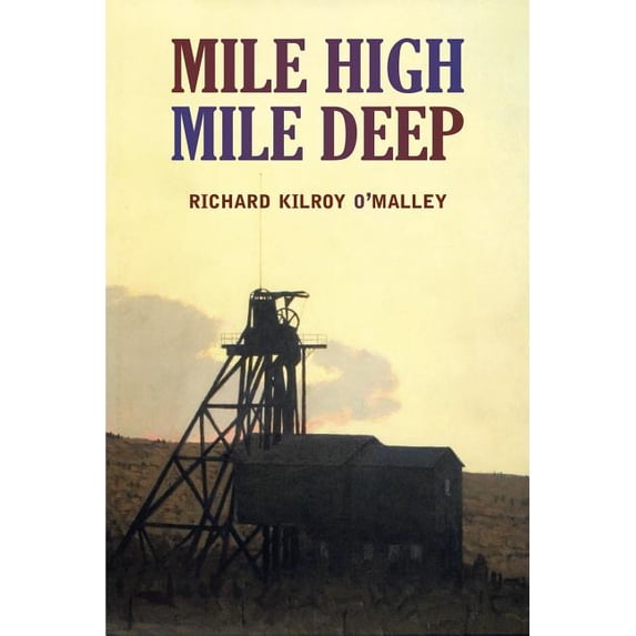 Mile High Mile Deep, (Paperback)