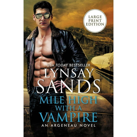 Argeneau Novel Mile High with a Vampire, Book 33, (Paperback)