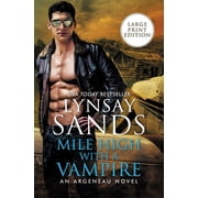Argeneau Novel Mile High with a Vampire, Book 33, Paperback