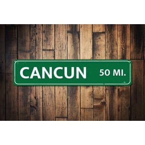 Mileage Destination Sign Vacation Location Sign Cancun Sign Custom Metal Distance Miles Sign Cancun Life - Size: 16 x 4 Inches