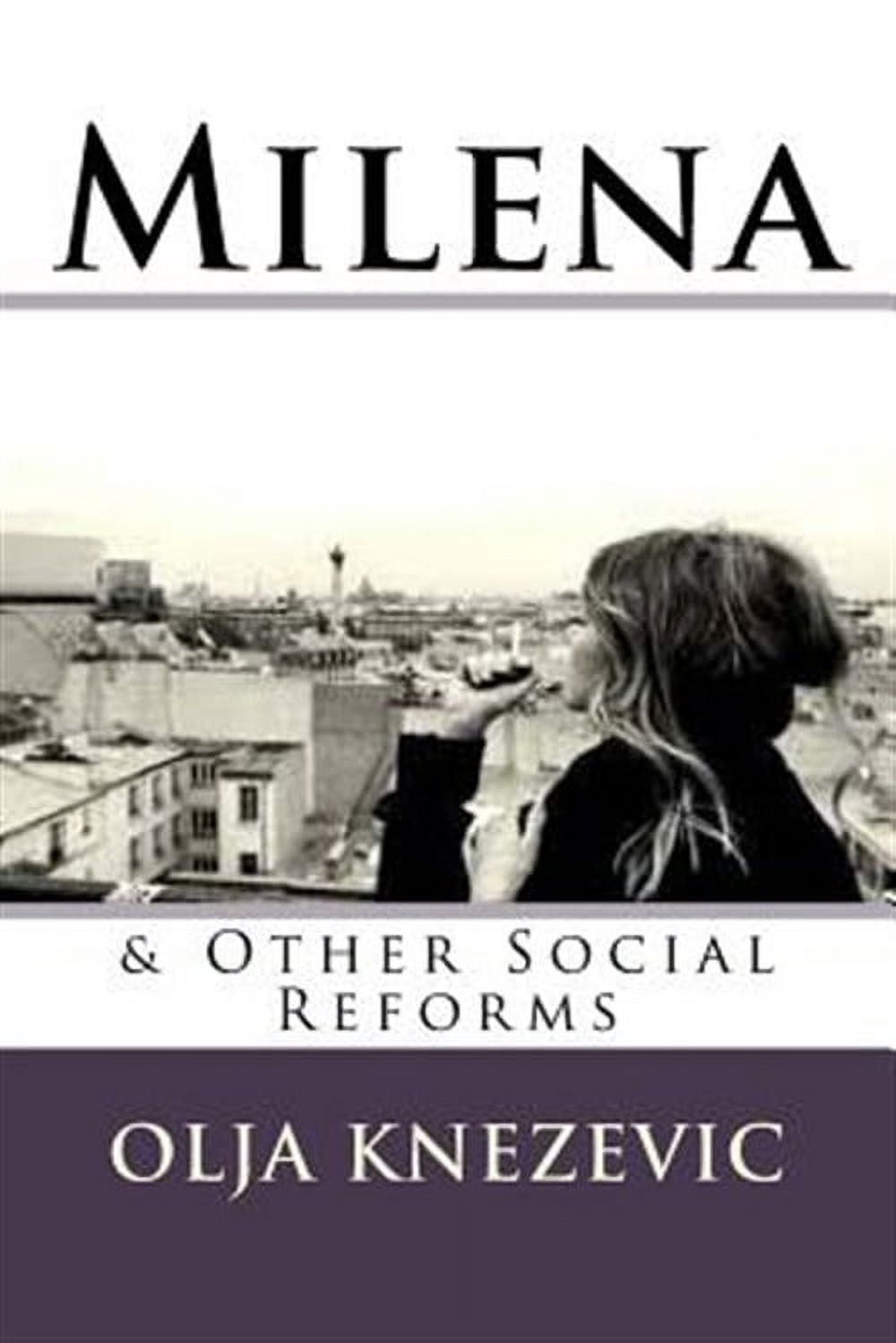 Milena & Other Social Reforms