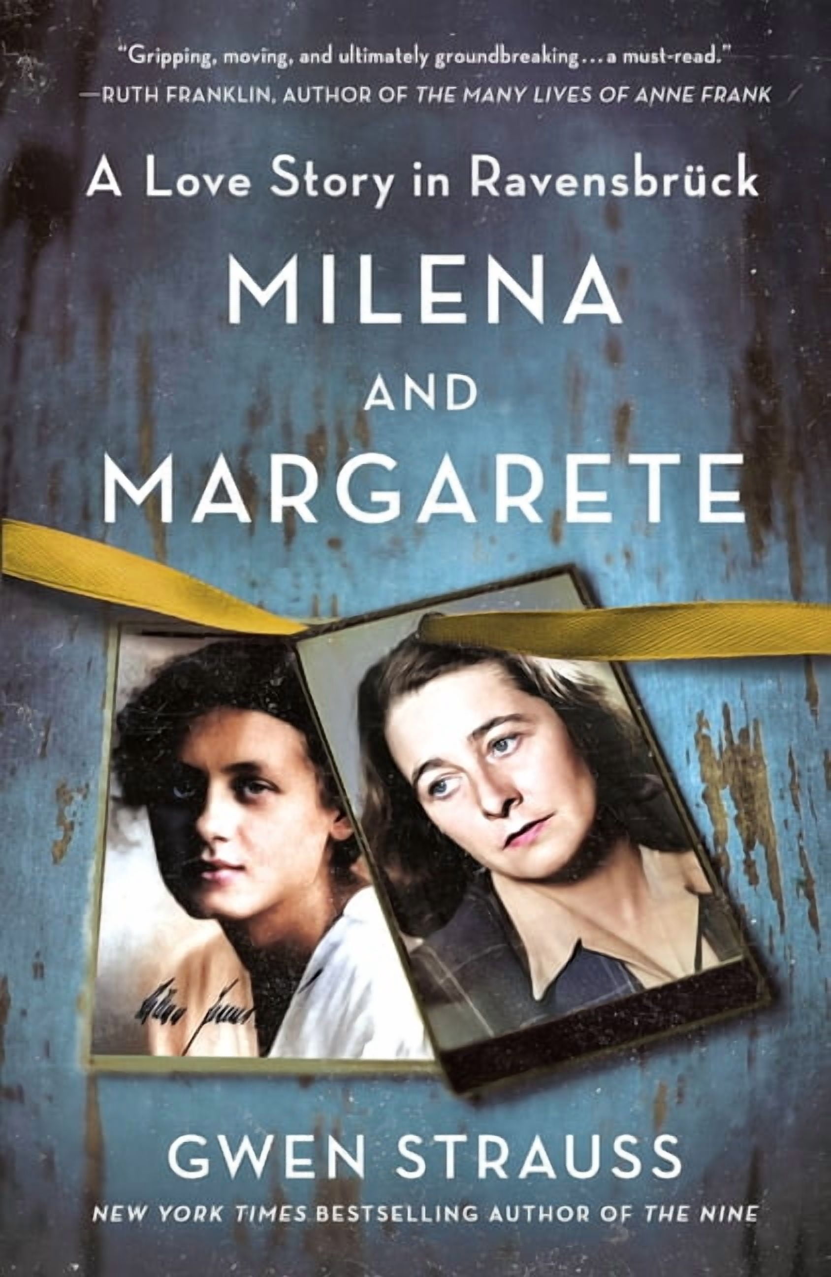 Milena and Margarete: A Love Story in Ravensbrück, (Paperback)