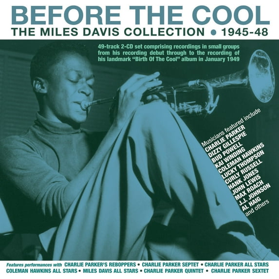 Miles Davis - Before The Cool: The Miles Davis Collection 1945-48 - Music & Performance - CD