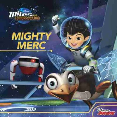 Pre-Owned Miles From Tomorrowland Mighty Merc (Paperback) 1484715527 9781484715529