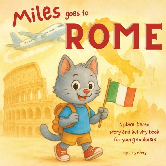 Miles Goes Places Miles Goes To Rome, (Paperback)